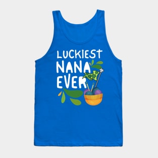 Luckiest Nana Ever, Luckiest Nana, One Lucky Nana, Nana St Patrick's Day Tank Top